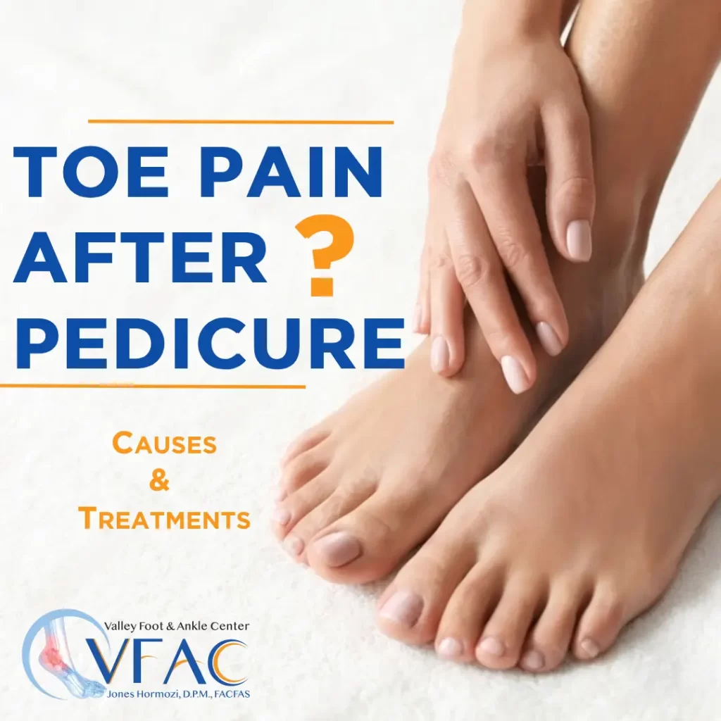 Causes of Toe Pain After a Pedicure