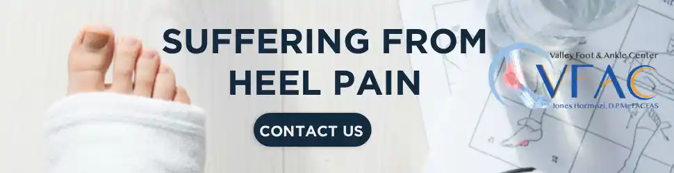 Heel Pain When Walking: When to See a Doctor - VALLEY FOOT & ANKLE CENTER